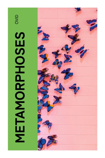 Metamorphoses: A Latin Mythological Epic of Greek and Roman Transformations from Creation to Caesar