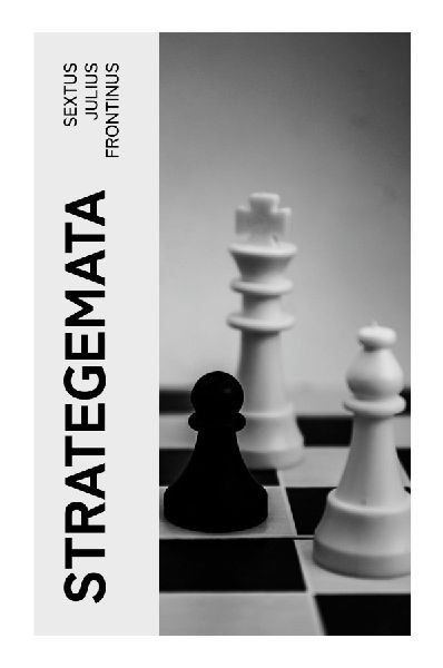 Strategemata: Roman Military Tactics, Deception, and Battlefield Leadership in the Imperial Age