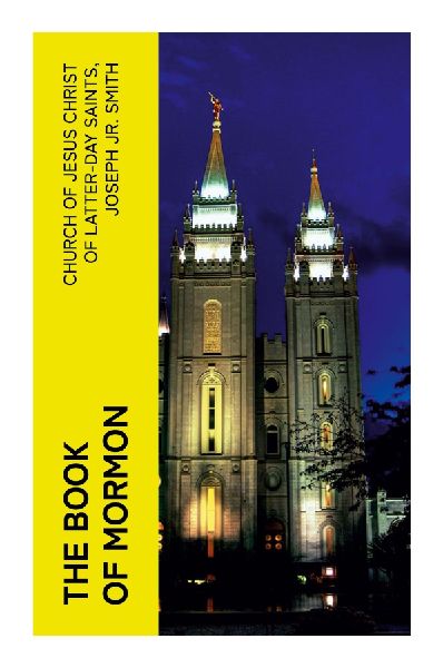 The Book of Mormon: A Visionary Narrative of Faith, Prophecy, and Redemption Across Ancient Civilizations