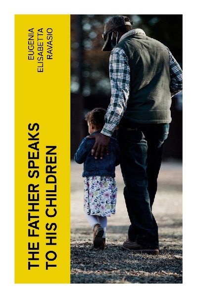The Father Speaks to His Children: Catholic Private Revelation on Divine Paternity, Mercy, and Filial Trust