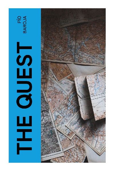 The Quest: A Spanish Social Realist Novel of Madrid Slum Life, Urban Poverty, and Working-Class Survival