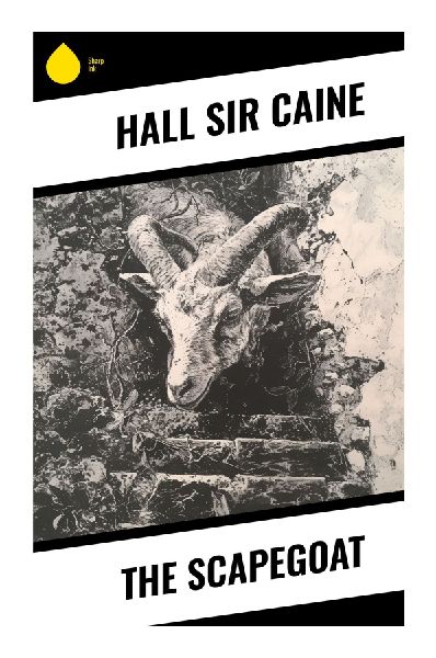 The Scapegoat: A Victorian Moroccan Jewish Romance of Persecution, Sacrifice, and Redemption