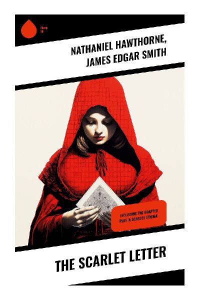 The Scarlet Letter: Exploring Sin and Redemption in Puritan America with Romantic and Realist Narratives