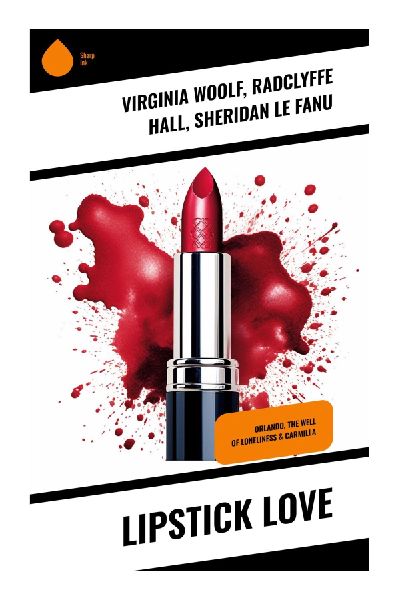 Lipstick Love: Exploring Gender, Identity, and Freedom Through Modernist and Gothic Lenses