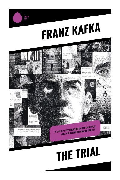 The Trial: An Absurdist Legal Nightmare of Bureaucracy, Guilt, and Existential Judgment