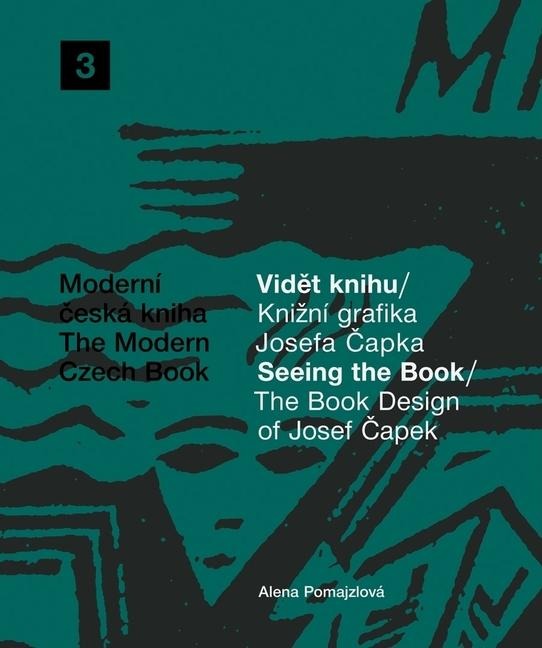 The Book Design of Josef Capek: Seeing the Book: The Modern Czech Book 3