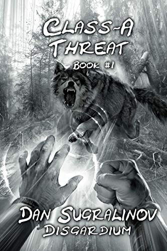 Class-A Threat (Disgardium Book #1) LitRPG Series