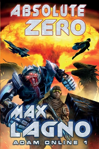 Absolute Zero (Adam Online 1) LitRPG Series