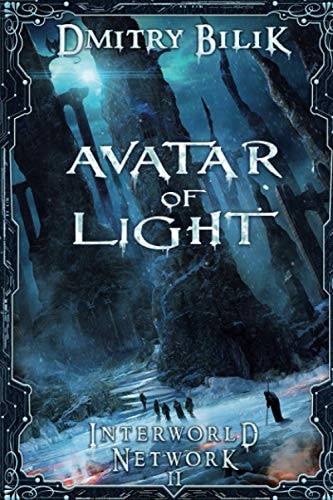 Avatar of Light (Interworld Network Book #2) LitRPG Series