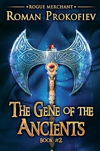 The Gene of the Ancients (Rogue Merchant Book #2) LitRPG Series
