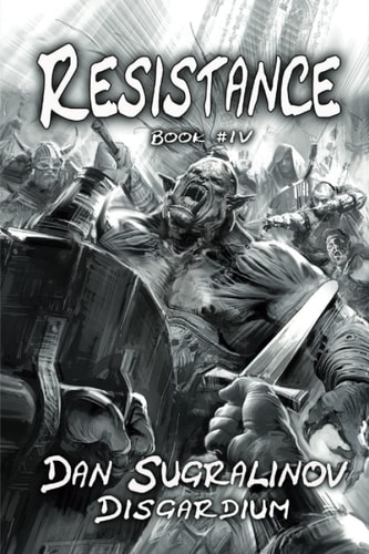 Resistance (Disgardium Book #4) LitRPG Series