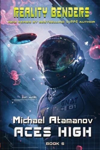 Aces High (Reality Benders Book #6) LitRPG Series