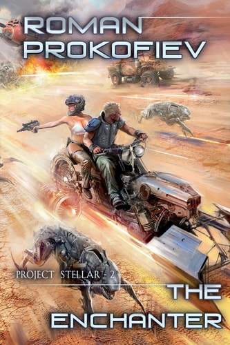 The Enchanter (Project Stellar Book 2) LitRPG Series