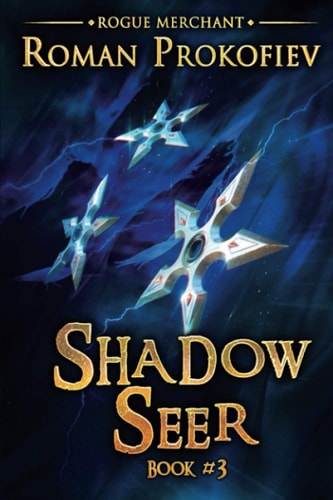 Shadow Seer (Rogue Merchant Book #3) LitRPG Series