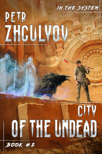 City of the Undead (In the System Book #2) LitRPG Series