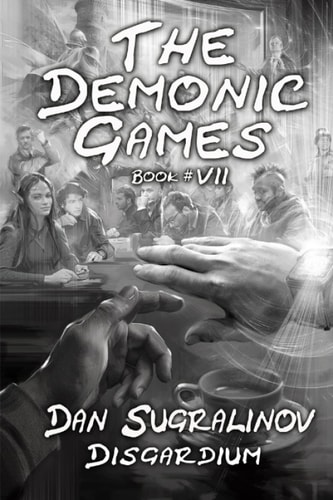 The Demonic Games (Disgardium Book #7) LitRPG Series