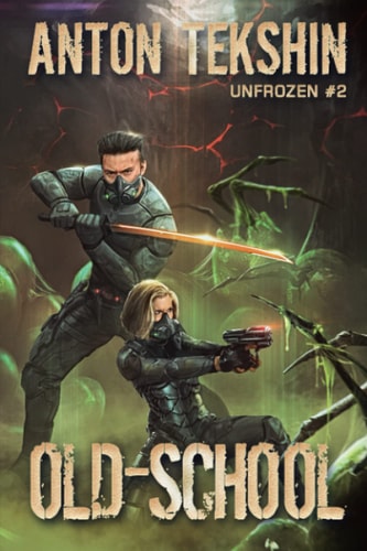 Old-School (Unfrozen Book #2) LitRPG Series