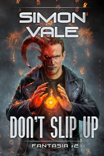 Don't Slip Up (Fantasia Book #2) LitRPG Series