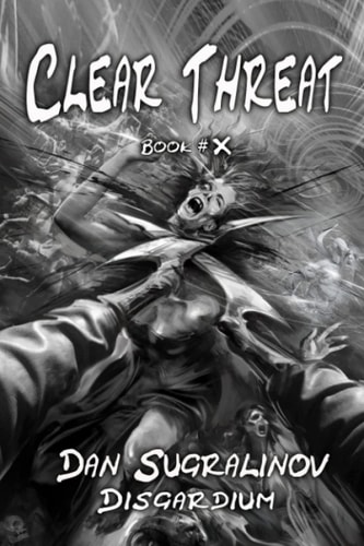 Clear Threat (Disgardium Book #10) LitRPG Series
