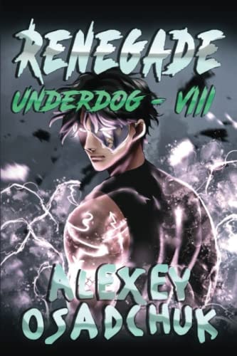 Renegade (Underdog Book #8) LitRPG Series