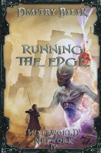 Running the Edge (Interworld Network Book #4) LitRPG Series