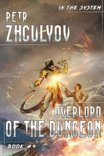 Overlord of the Dungeon (In the System Book #4) LitRPG Series