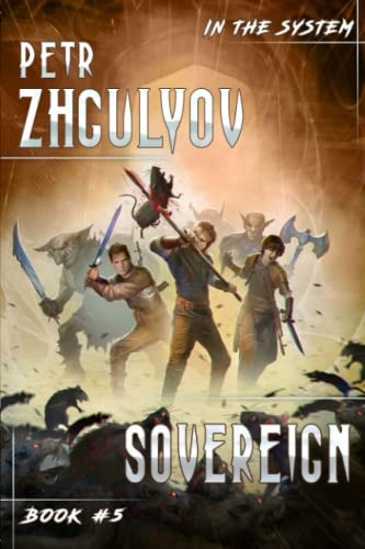 Sovereign (In the System Book #5) LitRPG Series