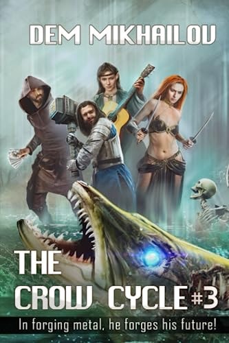 The Crow Cycle Book #3 LitRPG Series