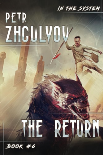 The Return (In the System Book #6) LitRPG Series