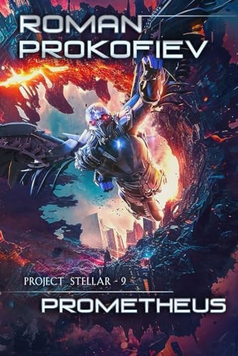 Prometheus (Project Stellar Book 9) LitRPG Series