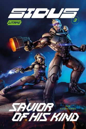 Savior of His Kind (Sidus Book 3) LitRPG Series