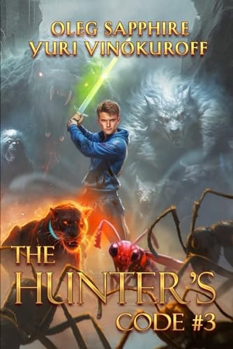 The Hunter's Code Book 3: A Portal Progression Fantasy Series