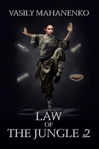 Law of the Jungle (Book 2) A Wuxia Progression Fantasy Adventure Series
