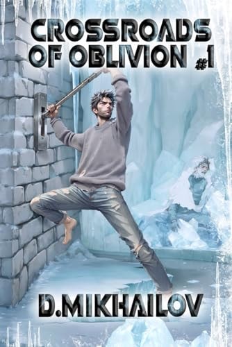 Crossroads of Oblivion (Book 1) A Portal Progression Fantasy Adventure Series