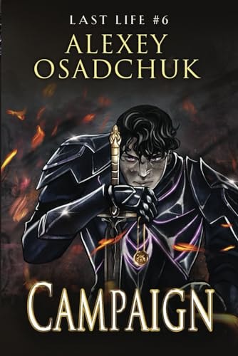 Campaign (Last Life Book #6) A Progression Fantasy Series