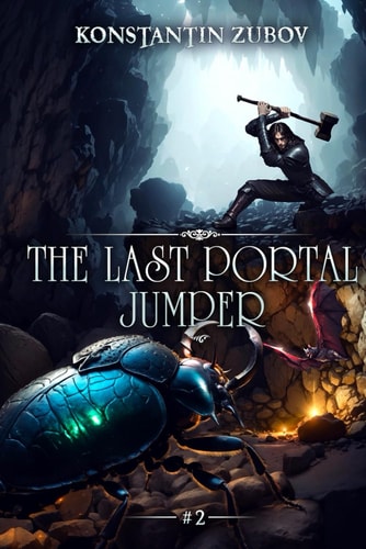 The Last Portal Jumper (Book 2) A LitRPG Progression Fantasy Series