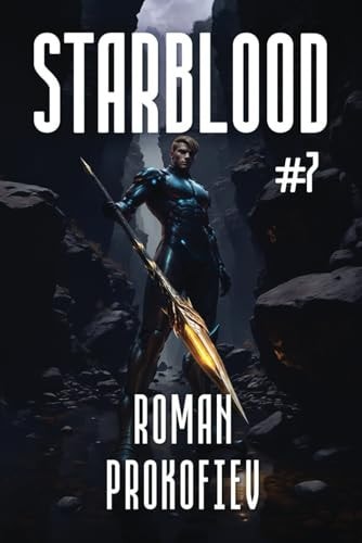 Starblood (Book #7) A Sci Fi Progression Adventure Series