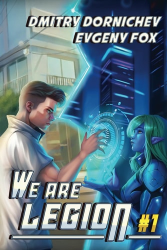 We Are Legion (Book #1) A RealRPG Action Adventure Series