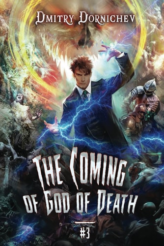 The Coming of God of Death (Book 3) A Portal Progression Fantasy Series