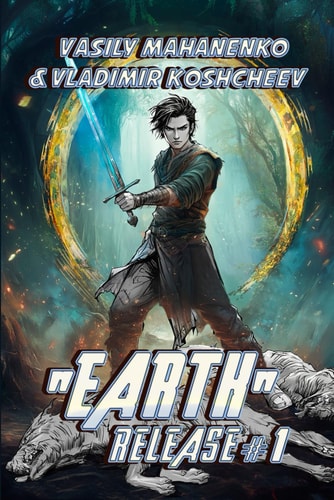 "Earth" Release Book 1 A LitRPG Adventure Series
