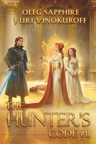 The Hunter's Code Book 11: A Portal Progression Fantasy Series