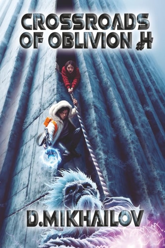Crossroads of Oblivion (Book 4) A Portal Progression Fantasy Adventure Series