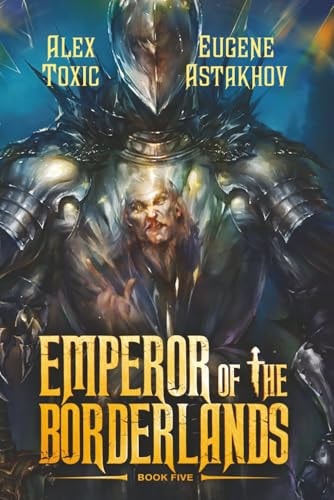 Emperor of the Borderlands (Book 5): A Historical Progression Fantasy Series