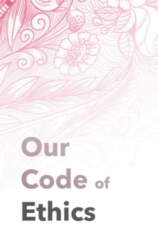 Our Code of Ethics For Therapists & Coaches