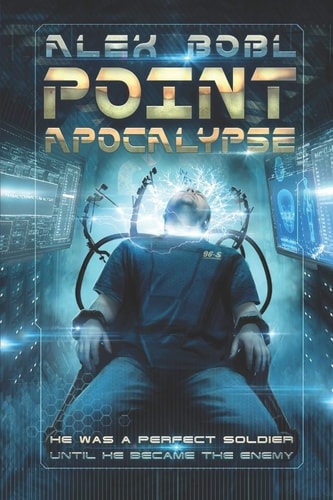 Point Apocalypse A Near-Future Action Thriller