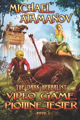 Video Game Plotline Tester (The Dark Herbalist Book #1) LitRPG Series