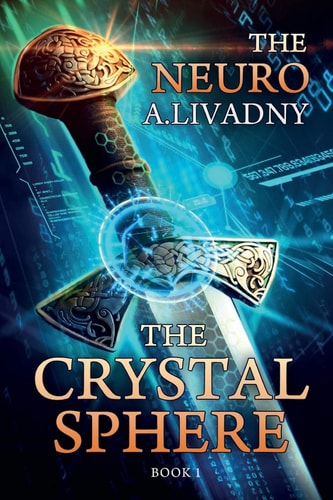 The Crystal Sphere (The Neuro Book #1) LitRPG Series