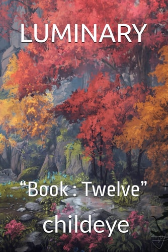 Luminary "Book: Twelve"