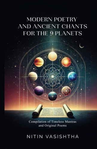 Modern Poetry and Ancient Chants for the 9 Planets