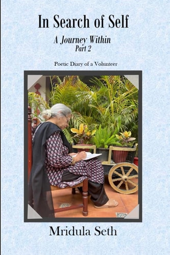 In Search of Self A Journey Within: Poetic Diary of a Volunteer